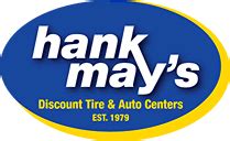 Hank May&39;s Discount Tire & Auto Centers proudly serves the local Norwalk, Westport, Weston, Wilton, New Canaan, Darien, Greenwich & Stamford, CT and Port Chester, Rye, Ryebrook & Harrison NY areas. . Hank mays discount tire auto center